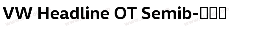 VW Headline OT Semib字体转换